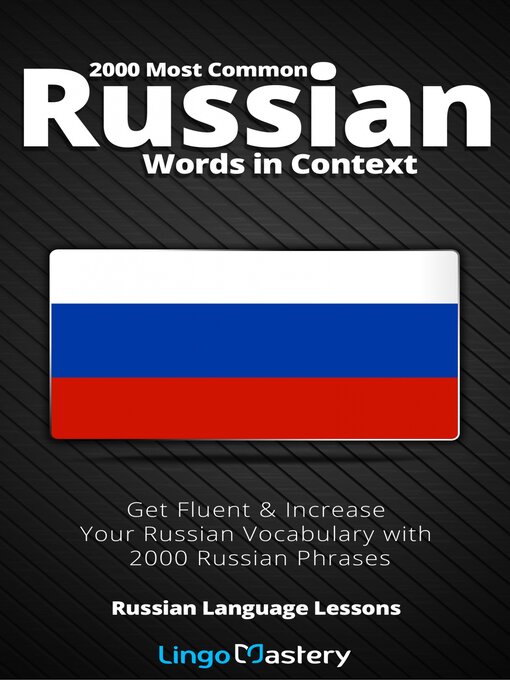 Title details for 2000 Most Common Russian Words in Context by Lingo Mastery - Wait list